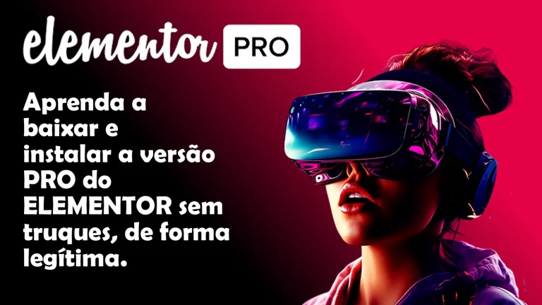 Fazer o download do plugin PRO Elements e ativar as funções Premiun do Elementor PRO de forma oficial e legítima e sem truques.